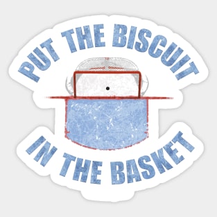 Put The Biscuit In The Basket Sticker